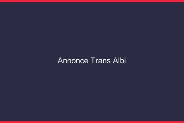 Annonce trans Albi