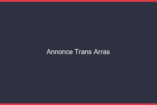 Annonce trans Arras