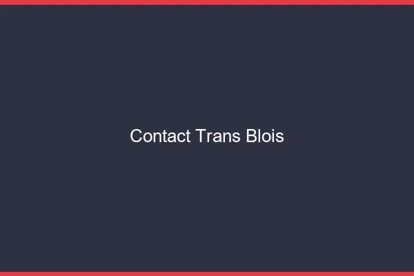 Contact trans Blois