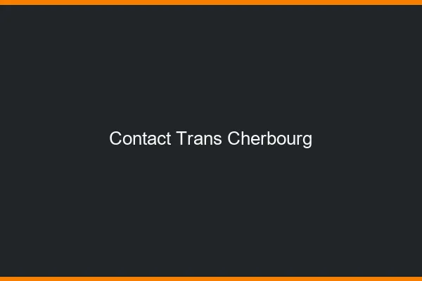 Contact trans Cherbourg