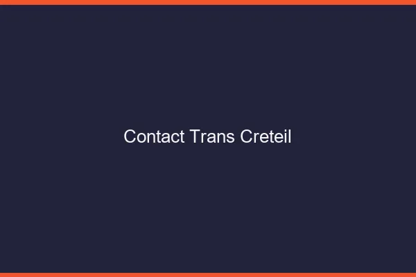 Contact trans Créteil