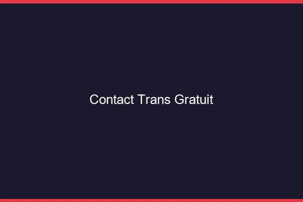Contact trans gratuit