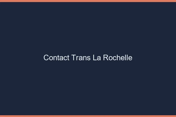 Contact trans la rochelle