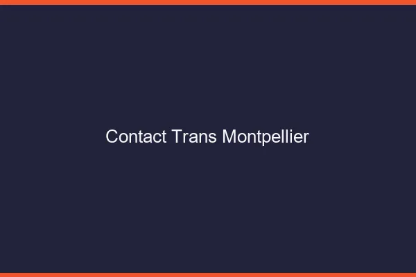 Contact trans Montpellier