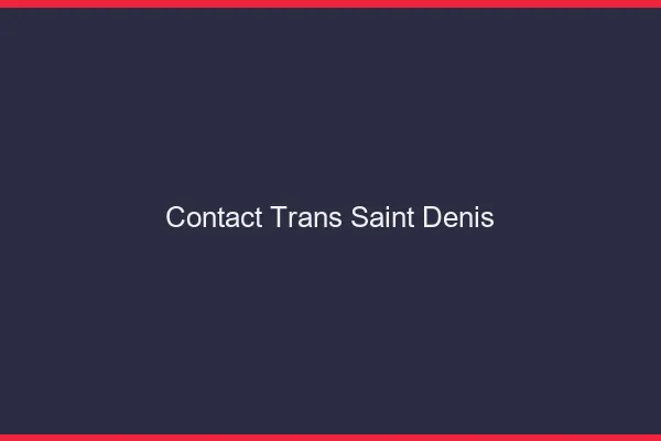 Contact trans Saint-Denis