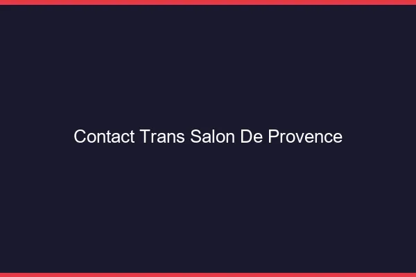 Contact trans Salon-de-Provence