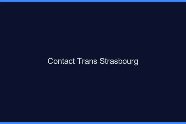 Contact trans Strasbourg