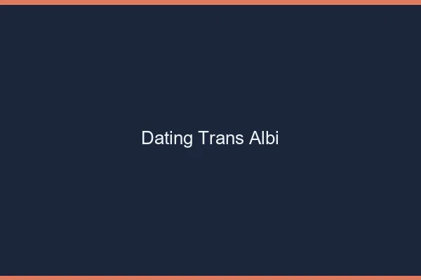 Dating trans Albi