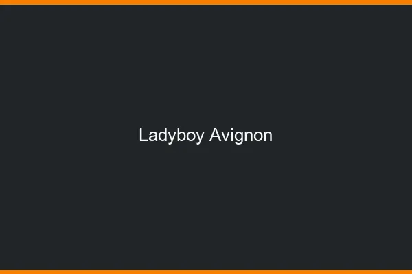 Ladyboy Avignon