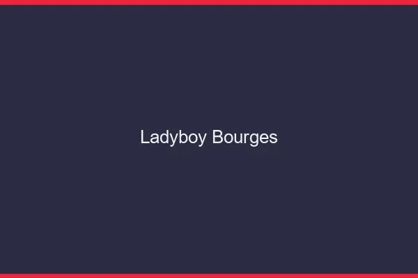 Ladyboy Bourges
