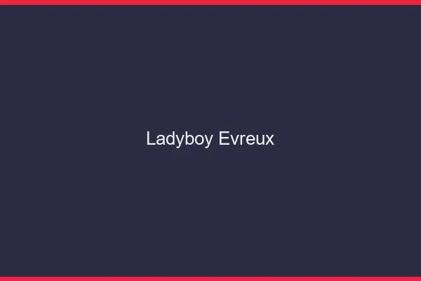 Ladyboy Évreux