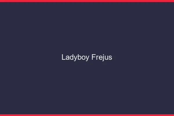 Ladyboy Fréjus