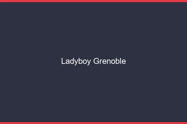 Ladyboy Grenoble