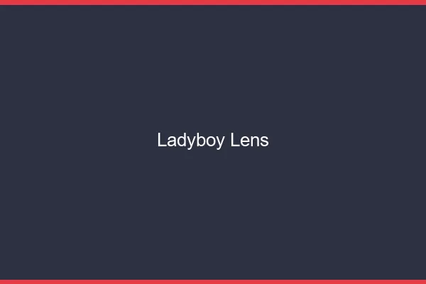 Ladyboy Lens