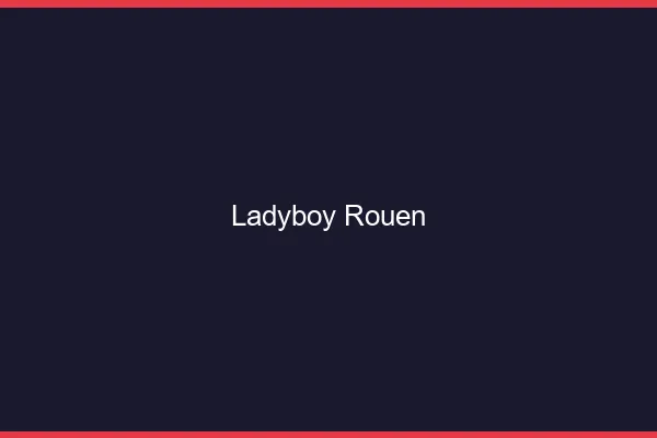 Ladyboy Rouen