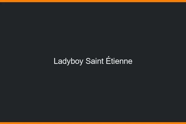 Ladyboy Saint-Étienne