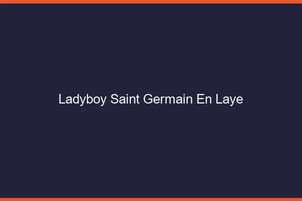 Ladyboy Saint-Germain-en-Laye