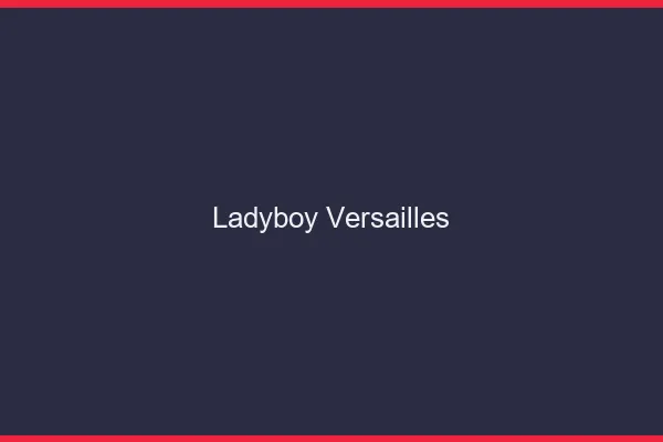Ladyboy Versailles