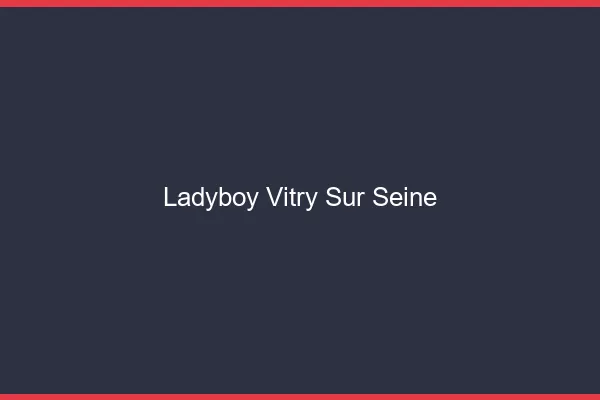 Ladyboy Vitry-sur-Seine