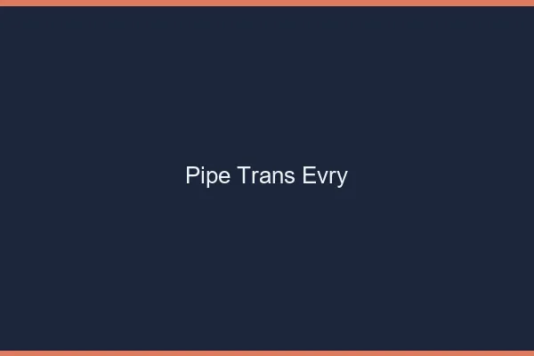 Pipe trans Évry