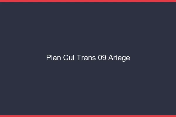 Plan cul trans 09 ariège