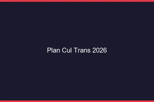 Plan cul trans 2026
