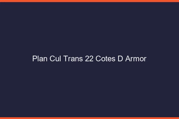 Plan cul trans 22 côtes-d'armor