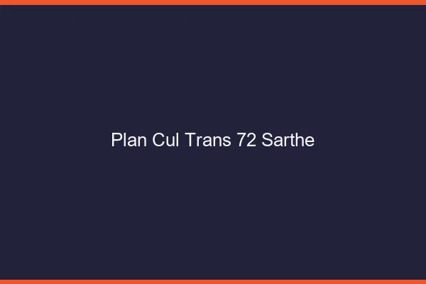 Plan cul trans 72 sarthe