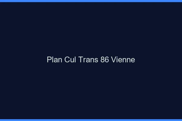 Plan cul trans 86 vienne