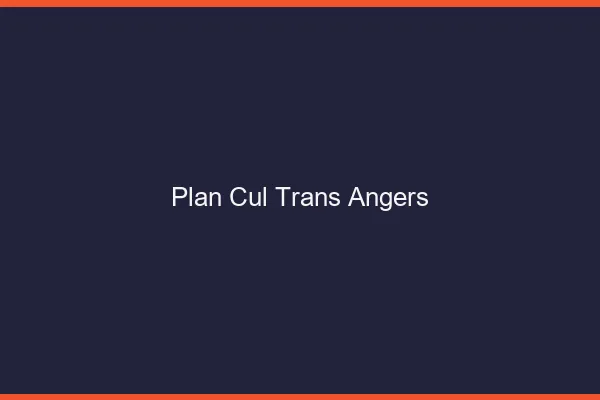 Plan cul trans Angers