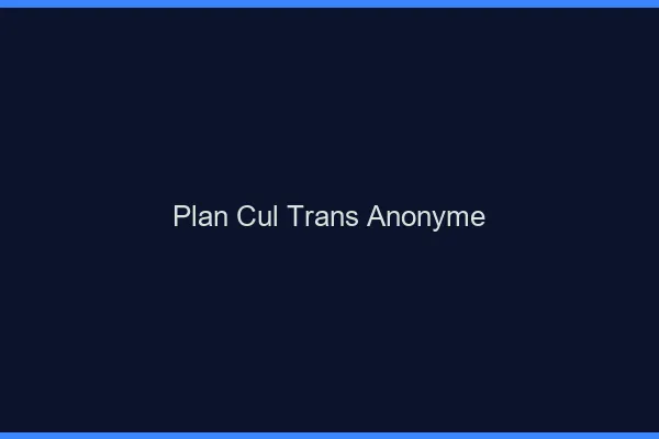 Plan cul trans anonyme