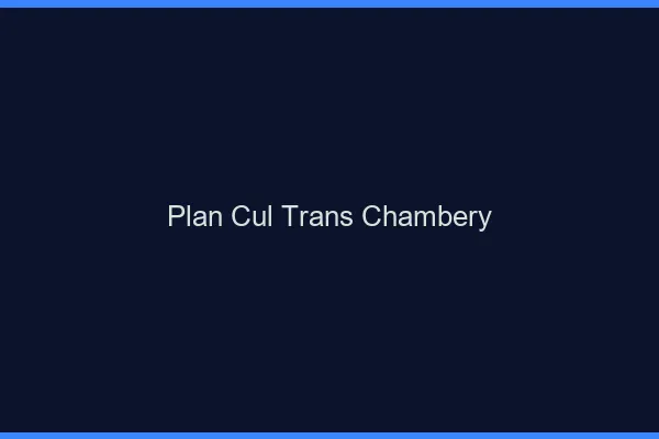 Plan cul trans Chambéry