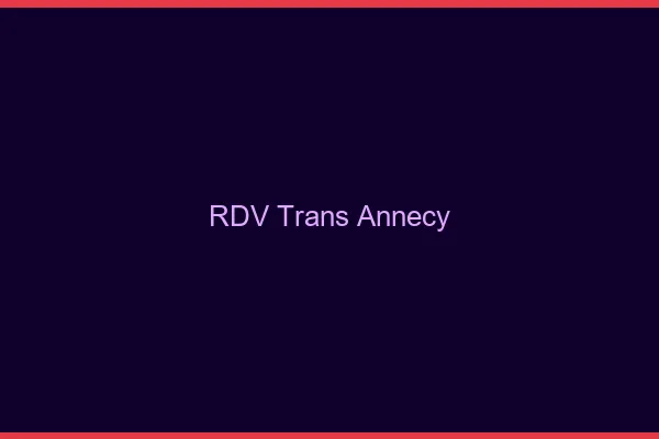 RDV trans Annecy