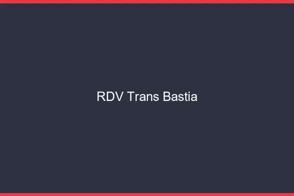 RDV trans Bastia