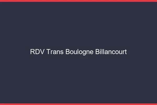 RDV trans Boulogne-Billancourt