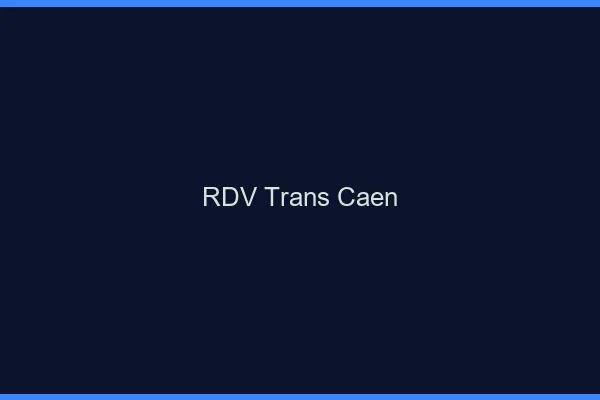 RDV trans Caen