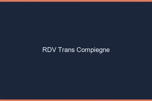 RDV trans Compiègne