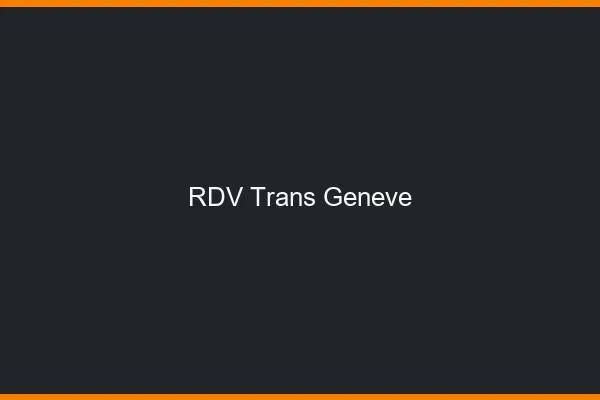 RDV trans Genève