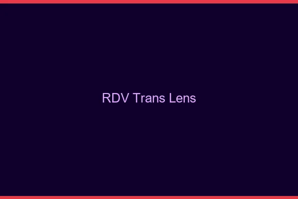 RDV trans Lens