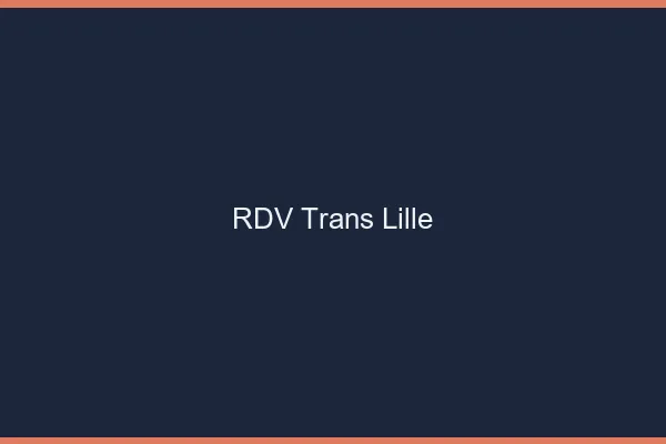 RDV trans Lille
