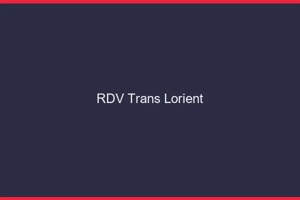 RDV trans Lorient