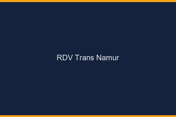 RDV trans Namur