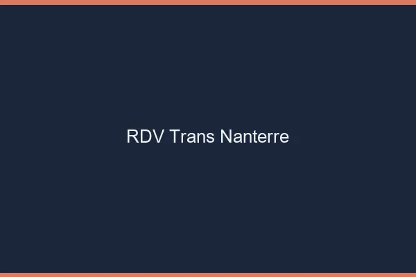RDV trans Nanterre