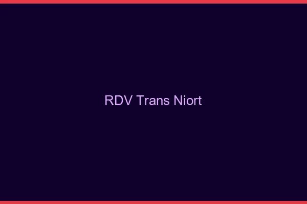 RDV trans Niort