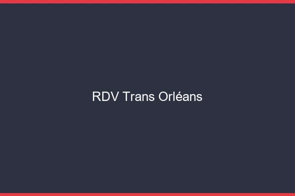 RDV trans Orléans
