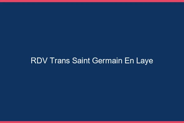 RDV trans Saint-Germain-en-Laye