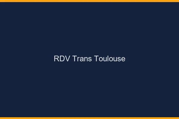 RDV trans Toulouse