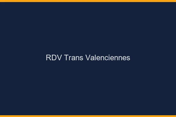 RDV trans Valenciennes