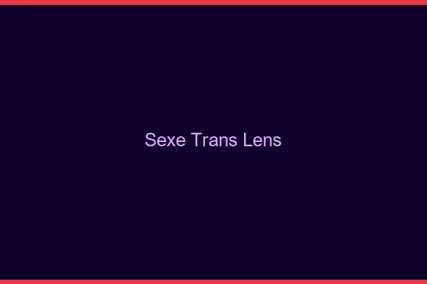 Sexe trans Lens