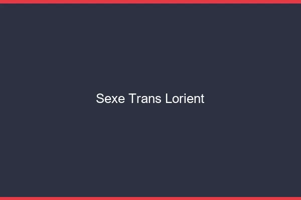 Sexe trans Lorient
